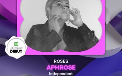 Local Toronto Star up for a Juno! Introducing Aphrose!
